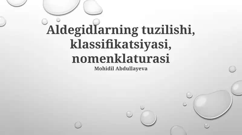 Aldegidlarning tuzilishi, klassifikatsiyasi, nomenklaturasi 1