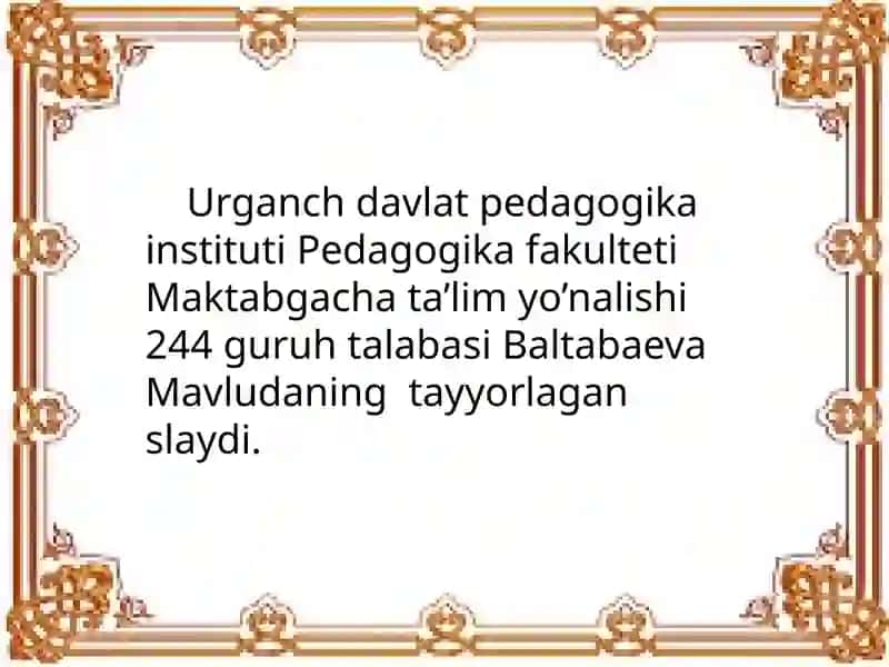 Baltabaeva Mavludaning tayyorlagan slaydi