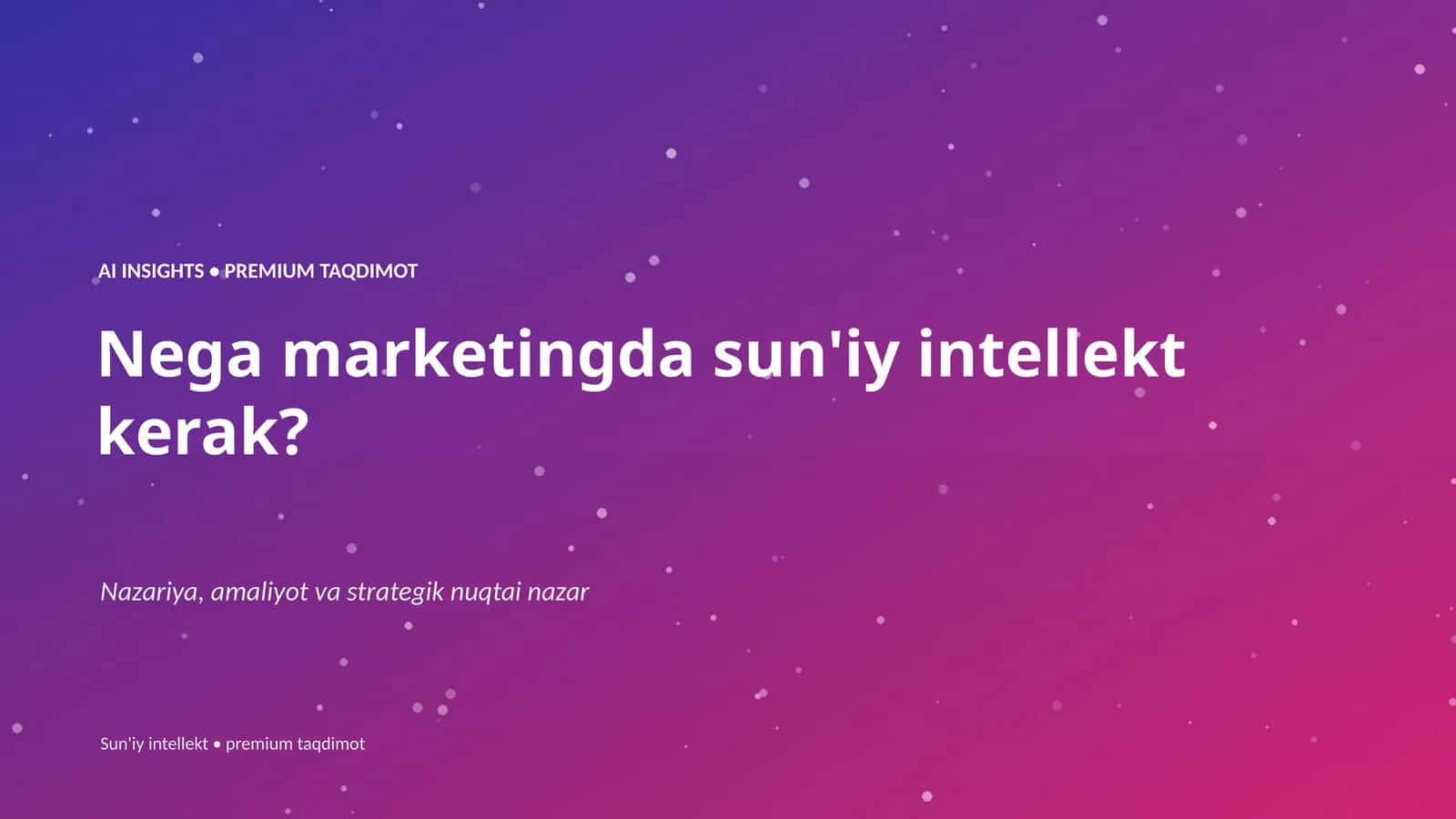 Nega marketingda sun'iy intellekt kerak? 1