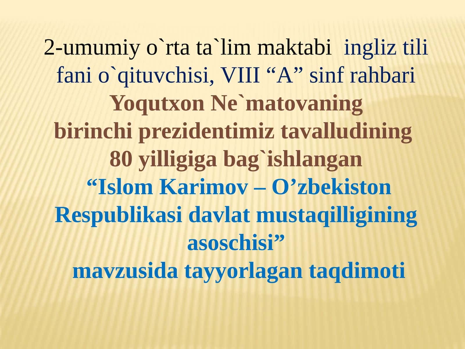 Islam Karimov - O'zbekiston Respublikasi davlat mustaqilligining asoschisi 1