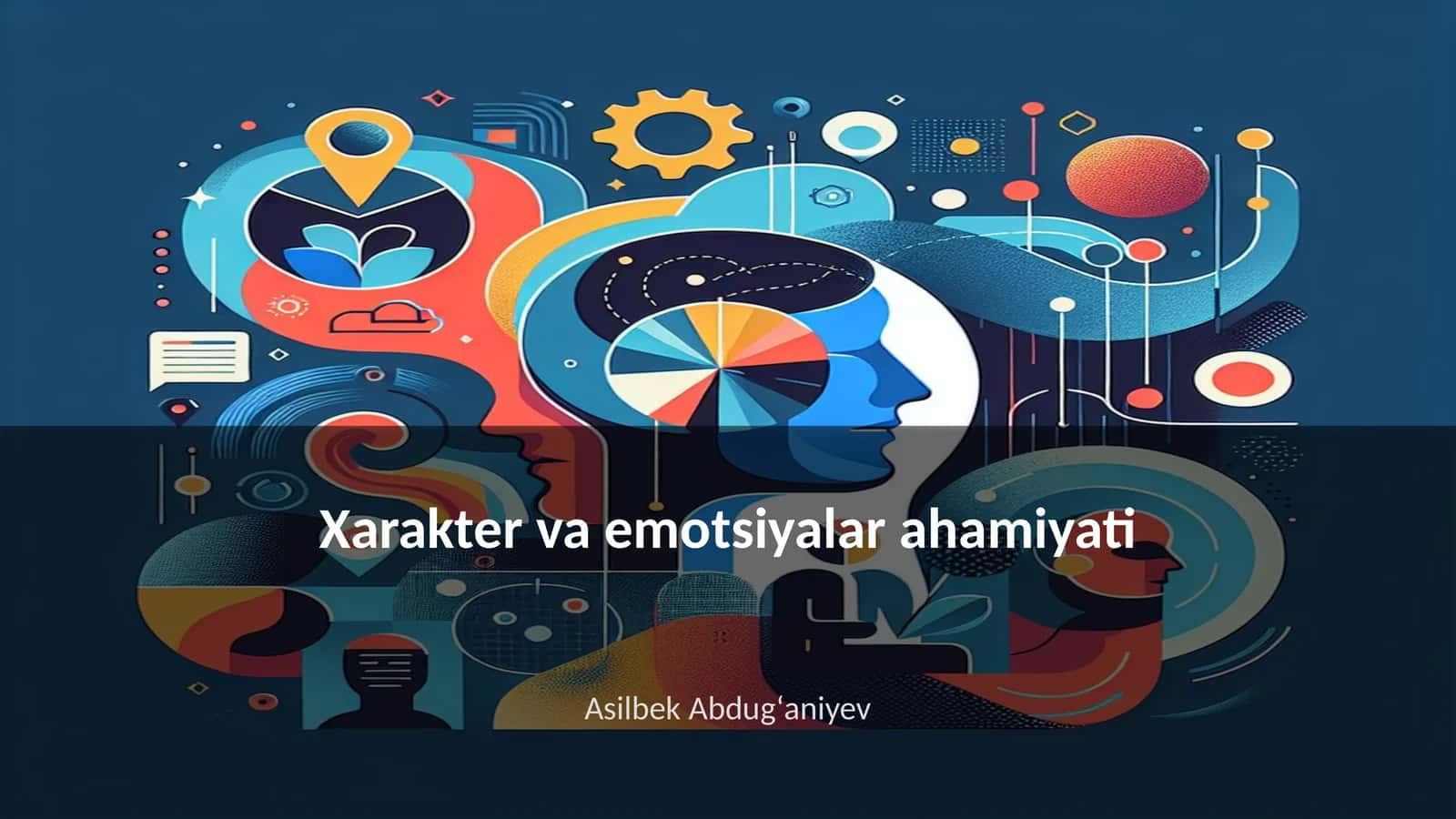 Xarakter va emotsiyalar ahamiyati 1