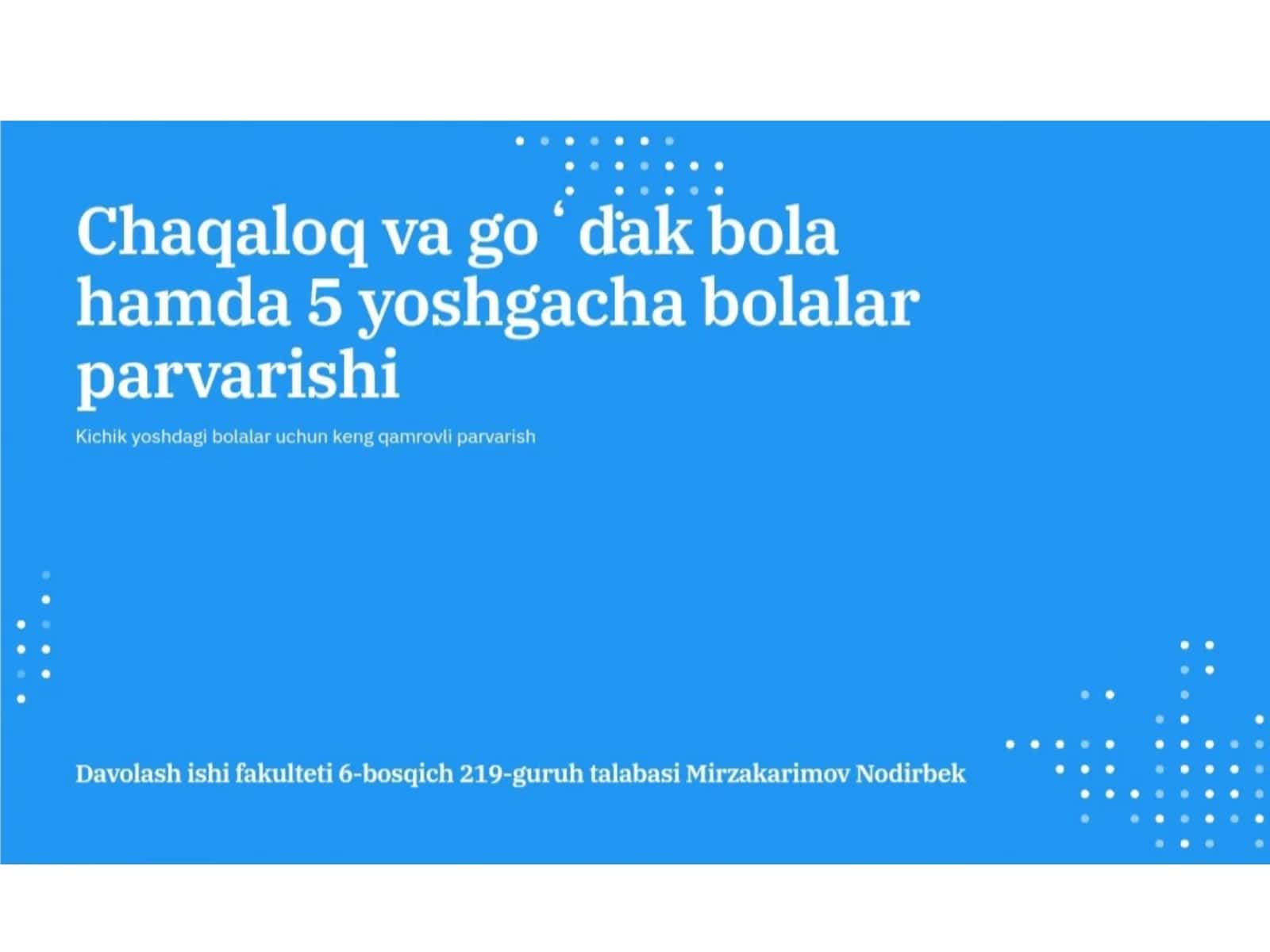Chaqaloq va goʻdak bolalar hamda 5 yoshgacha bolalar parvarishi 1