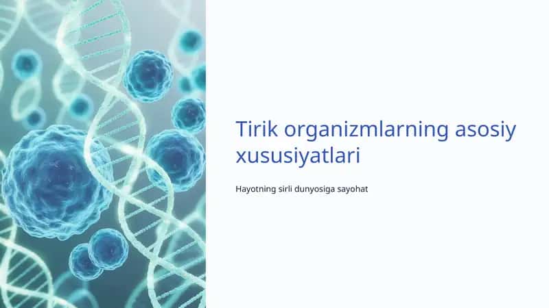 Tirik organizmlarning asosiy xususiyatlari 1