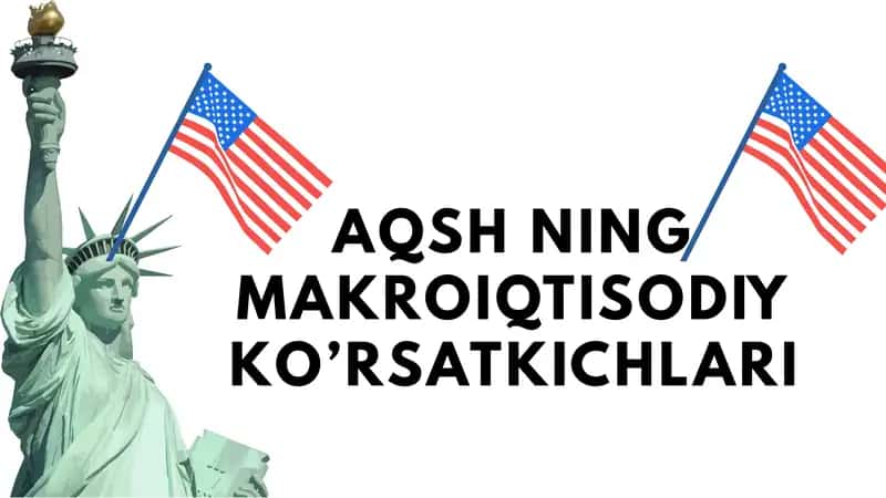 AQSH NING MAKROIQTISODIY KO’RSATKICHLARI 1