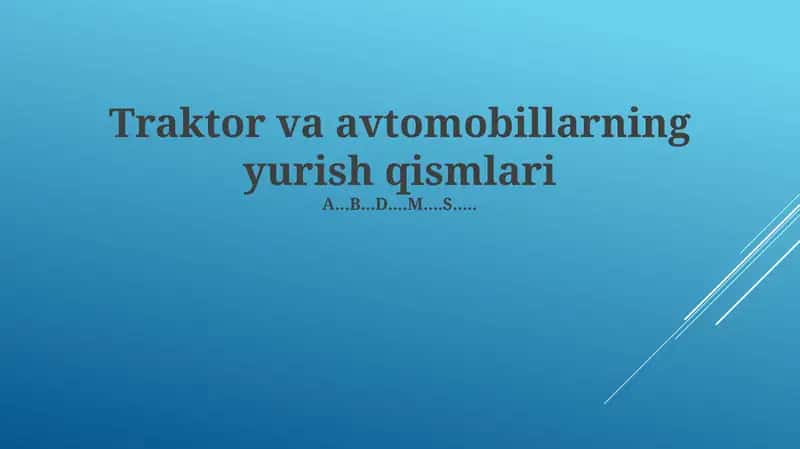 Traktor va avtomobillarning yurish qismlari 1