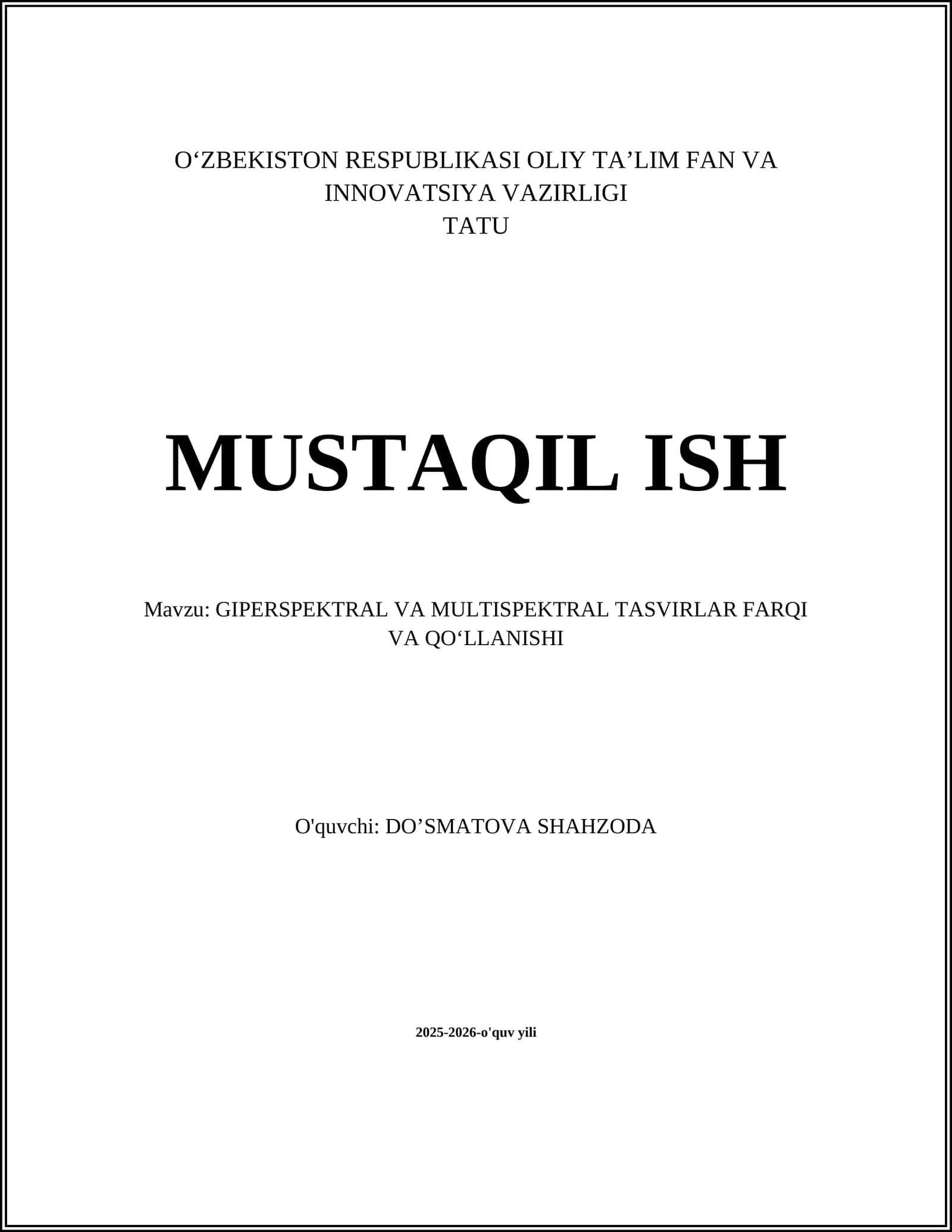 GIPERSPEKTRAL VA MULTISPEKTRAL TASVIRLAR FARQI VA QO‘LLANISHI 1