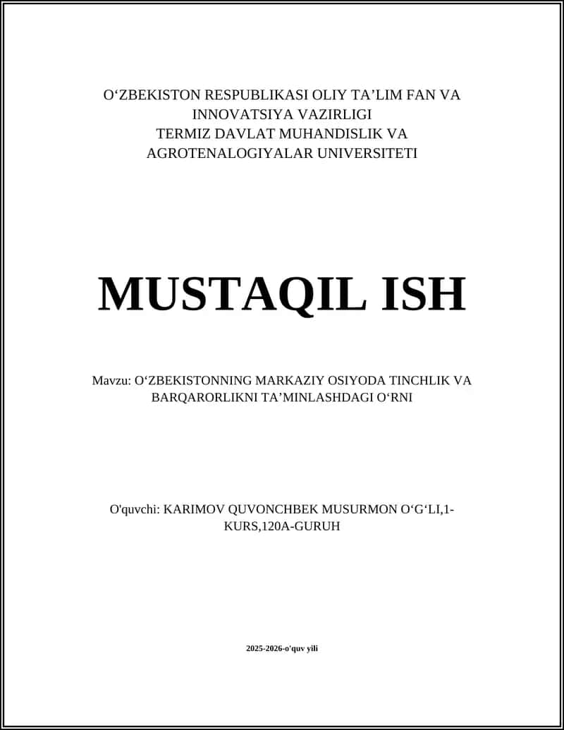 Oʻzbekistonning Markaziy OSIYODA TINCHLIK VA BARQARORLIKNI TA’MINLASHDAGI OʻRNI 1