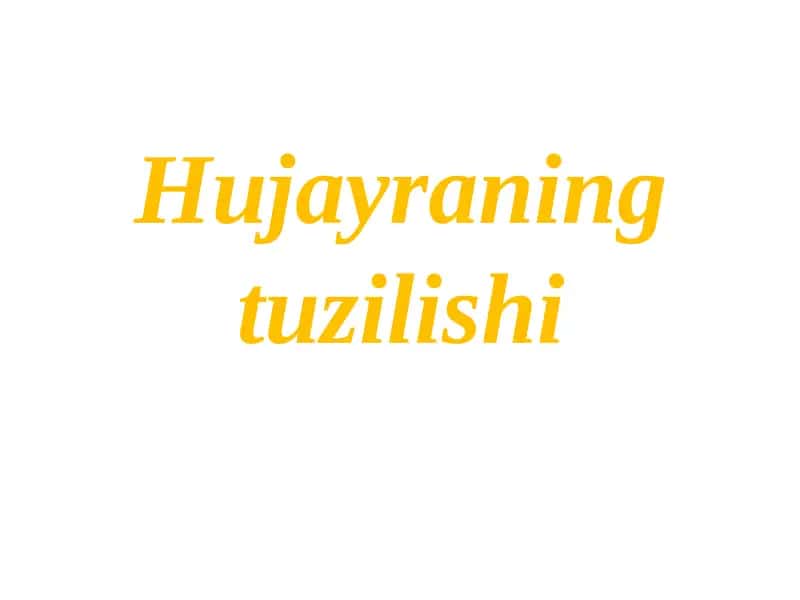 Hujayraning tuzilishi 1