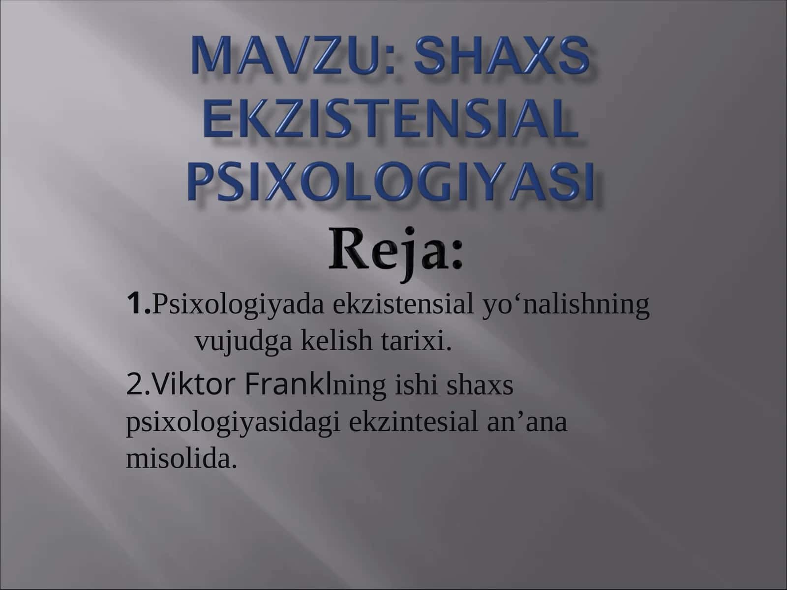 Psixologiyada ekzistensial yo‘nalishning vujudga kelish tarixi 1