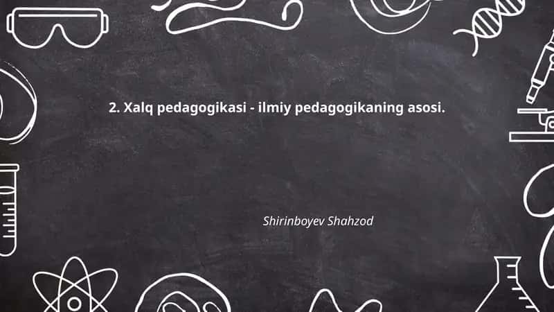 Xalq pedagogikasi - ilmiy pedagogikaning asosi 1