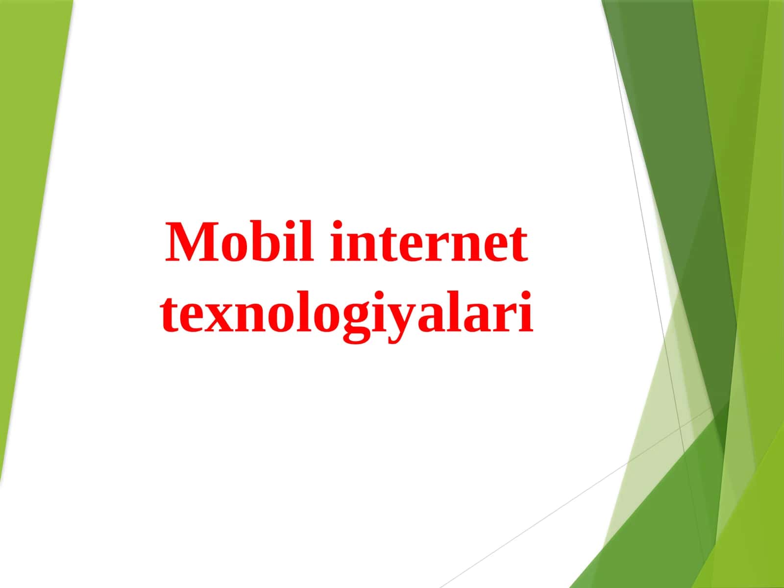 Mobil internet texnologiyalari 1
