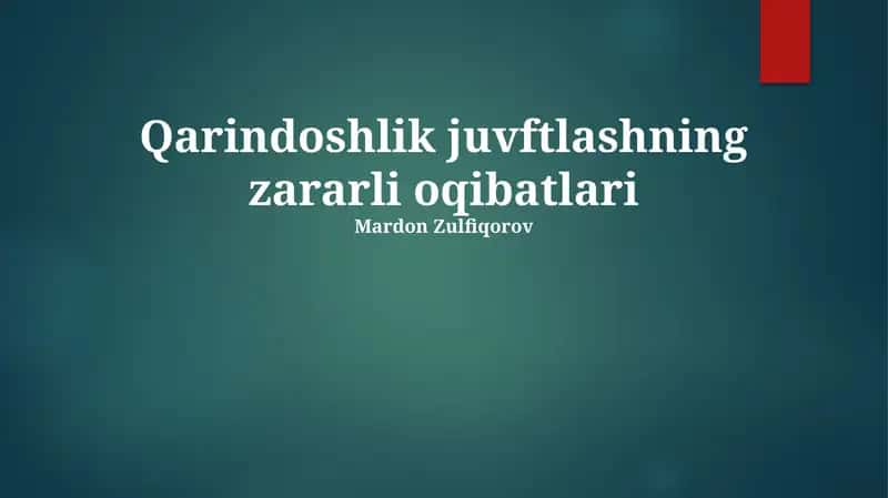 Qarindoshlik juvftlashning zararli oqibatlari 1