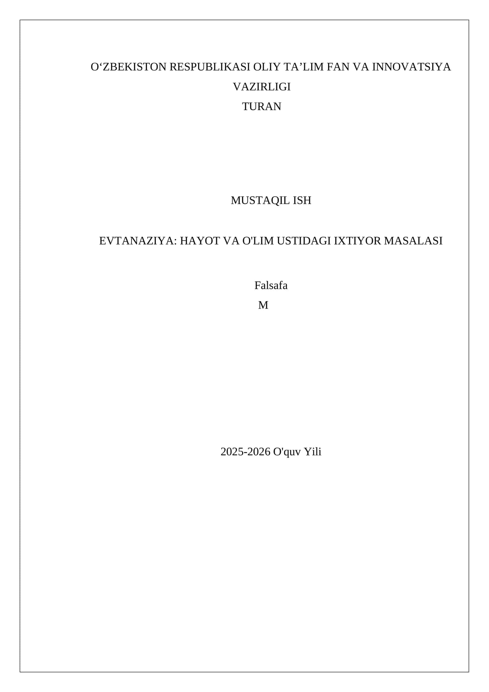 EVTANAZIYA: HAYOT VA O'LIM USTIDAGI IXTIYOR MASALASI 1