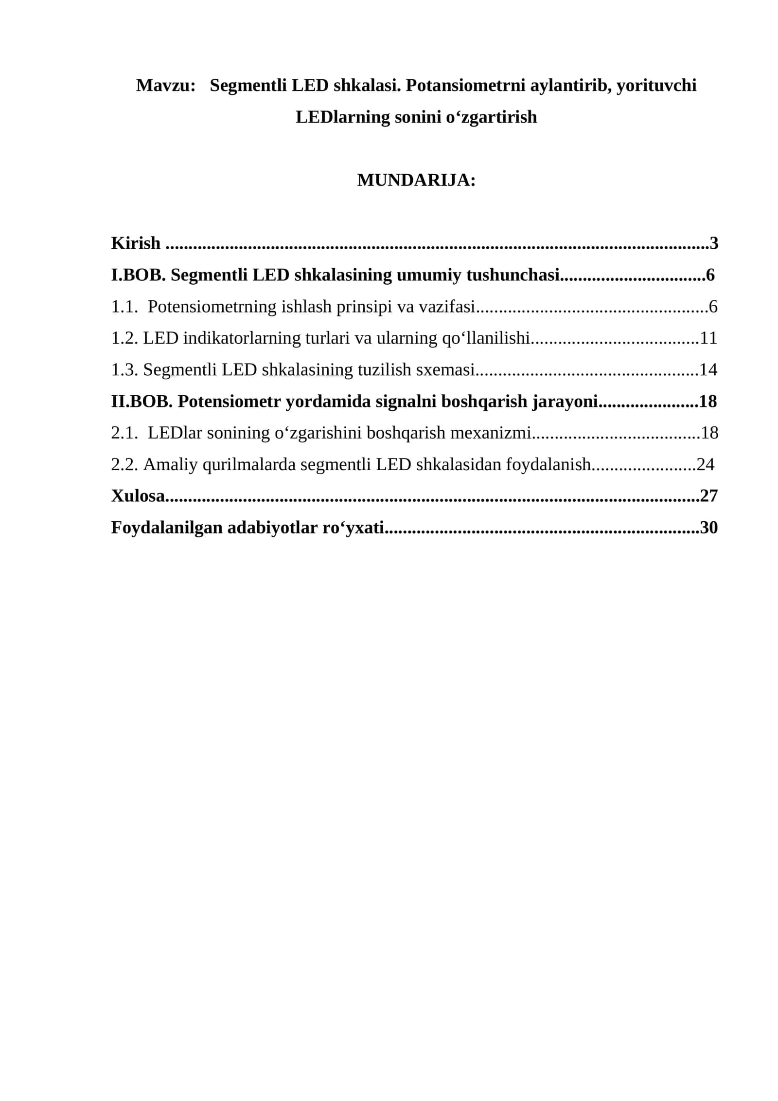 Segmentli LED shkalasi. Potansiometrni aylantirib, yorituvchi LEDlarning sonini oʻzgartirish 1
