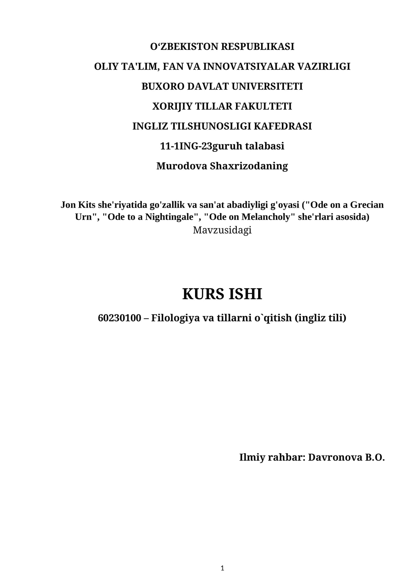 John Keats she'riyatida go'zallik va san'at abadiyligi g'oyasi ("Ode on a Grecian Urn", "Ode to a Nightingale", "Ode on Melancholy" she'rlari asosida) Kurs ishi 1