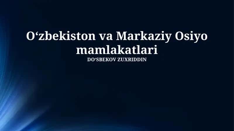 Markaziy Osiyo Mamlakatlari Umumiy Ko'rinishi 1