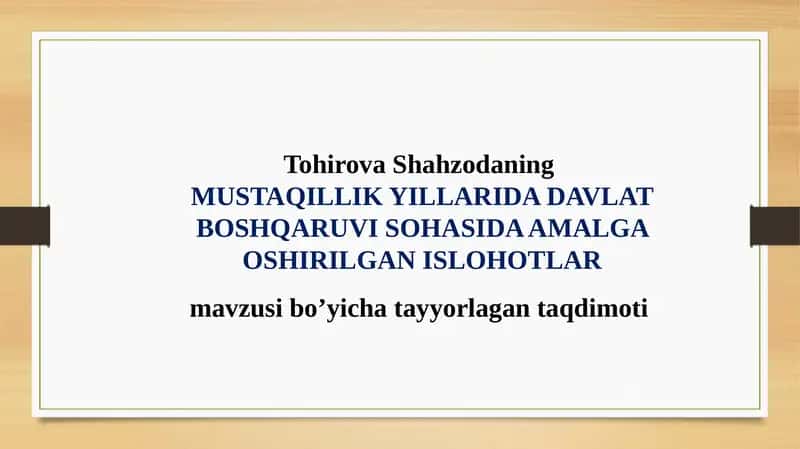 MUSTAQILLIK YILLARIDA DAVLAT BOSHQARUVI SOHASIDA AMALGA OSHIRILGAN ISLOHOTLAR 1