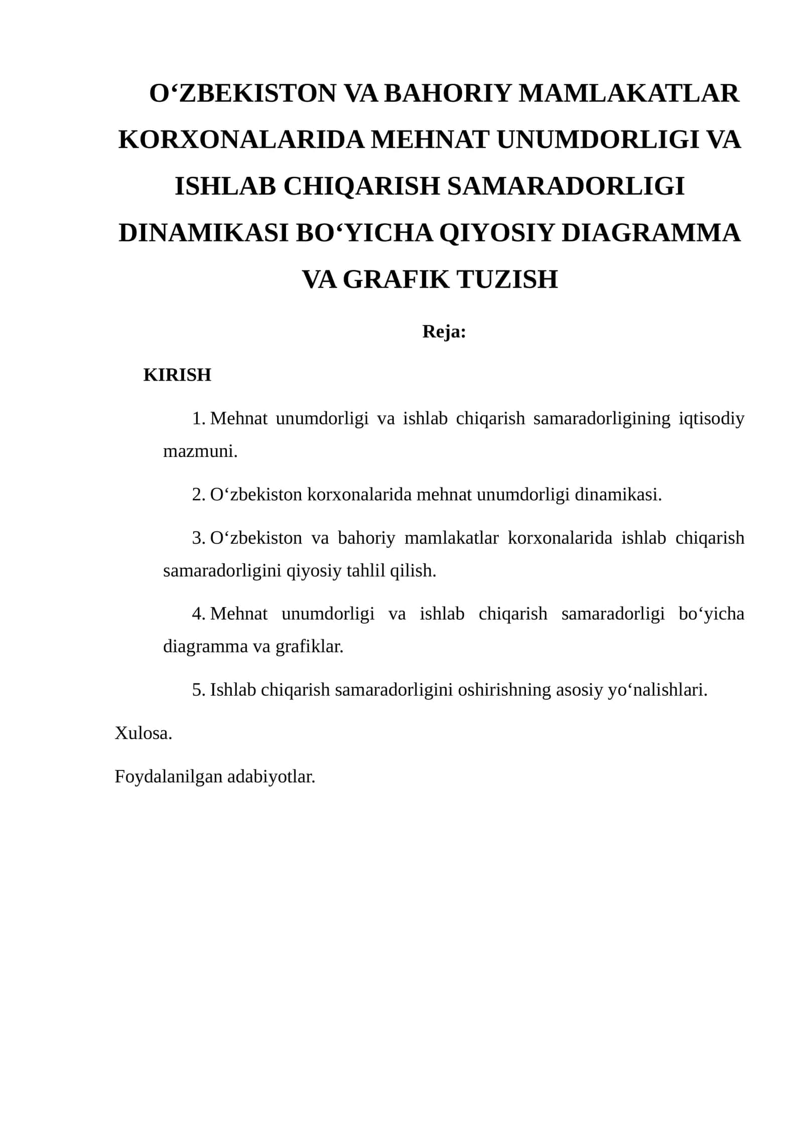 O‘ZBEKISTON VA BAHORIY MAMLAKATLAR KORXONALARIDA MEHNAT UNUMDORLIGI VA ISHLAB CHIQARISH SAMARADORLIGI DINAMIKASI BO‘YICHA QIYOSIY DIAGRAMMA VA GRAFIK TUZISH 1