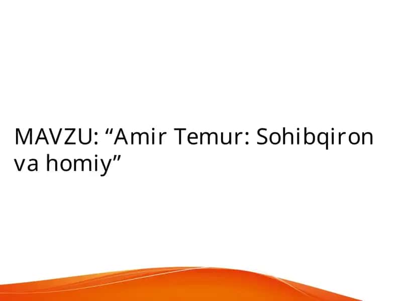 Amir Temur: Sohibqiron va homiy 1