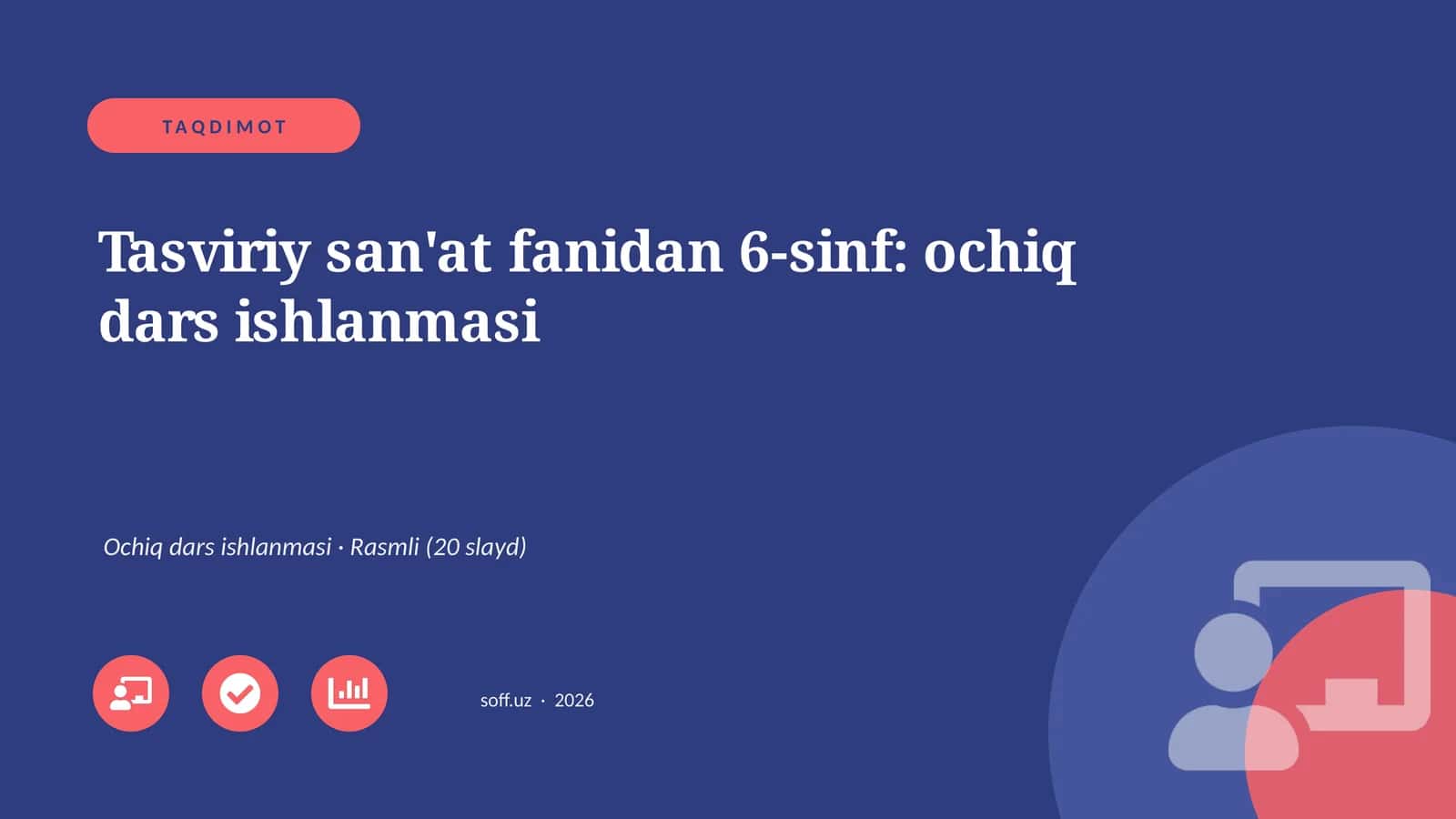 Tasviriy san'at fanidan 6-sinf: ochiq dars ishlanmasi 1