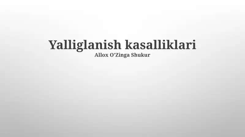 Yalliglanish kasalliklari 1