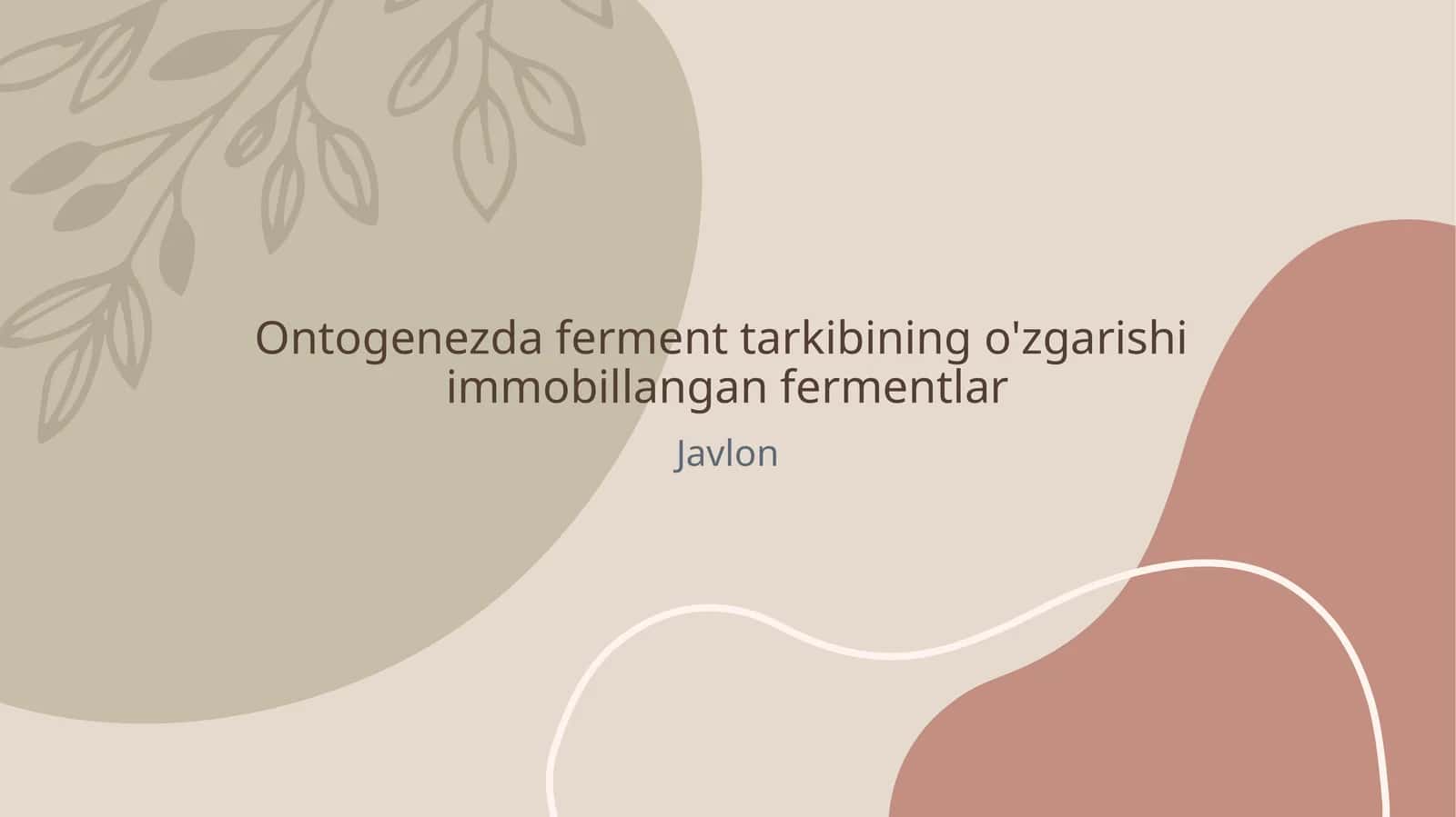 Ontogenezda ferment tarkibining o'zgarishi immobillangan fermentlar 1