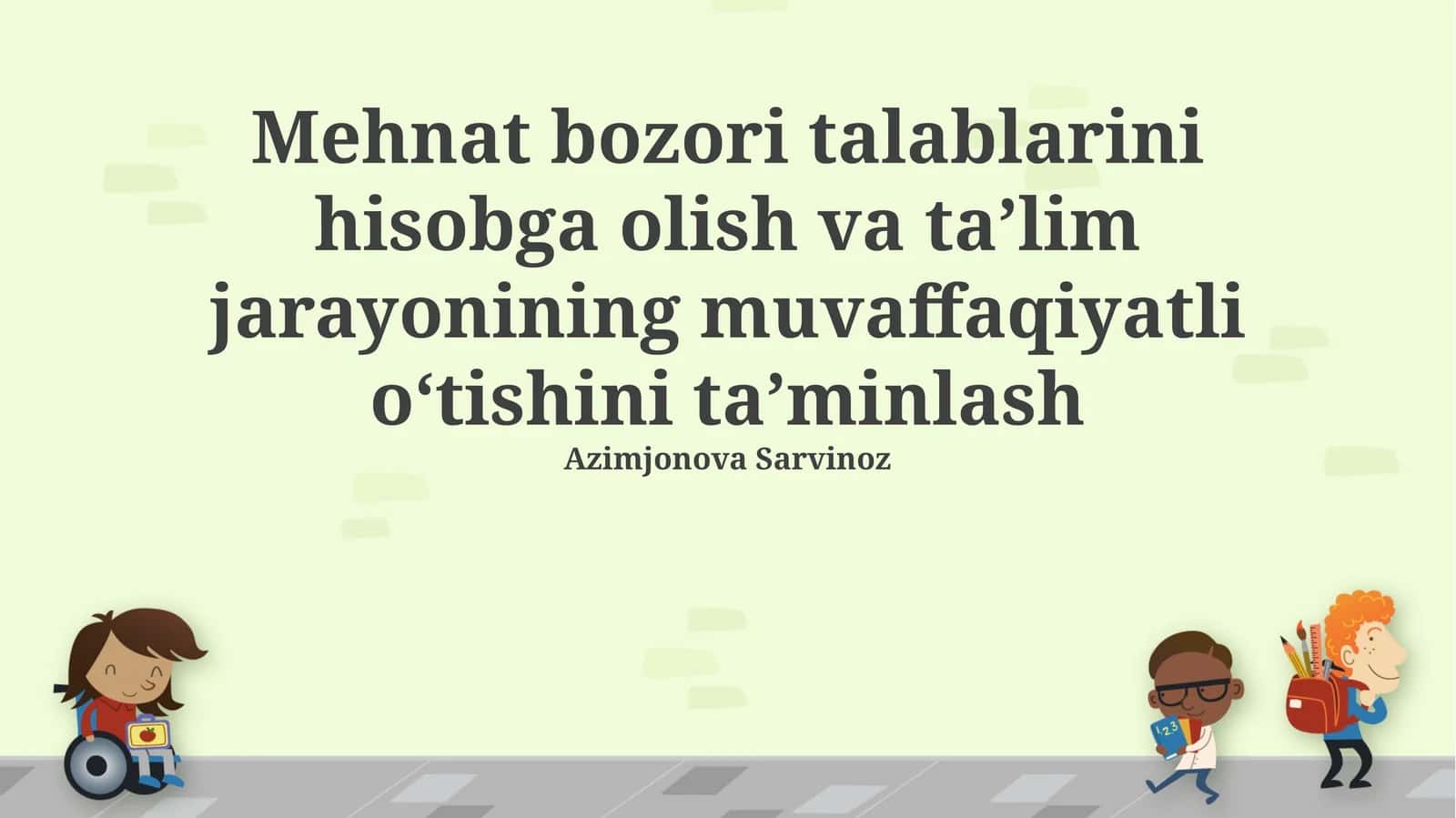 Mehnat bozori talablarini hisobga olish va ta’lim jarayonining muvaffaqiyatli o‘tishini ta’minlash 1