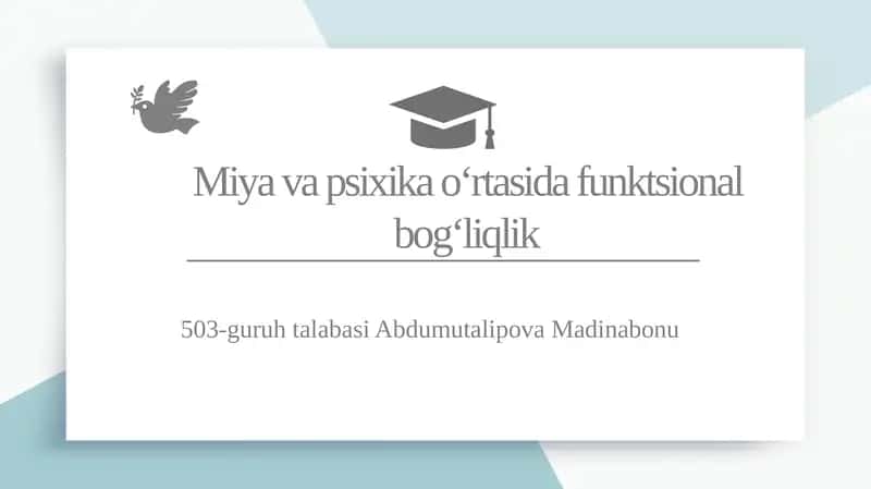Miya va psixika o‘rtasida funktsional bog‘liqlik 1