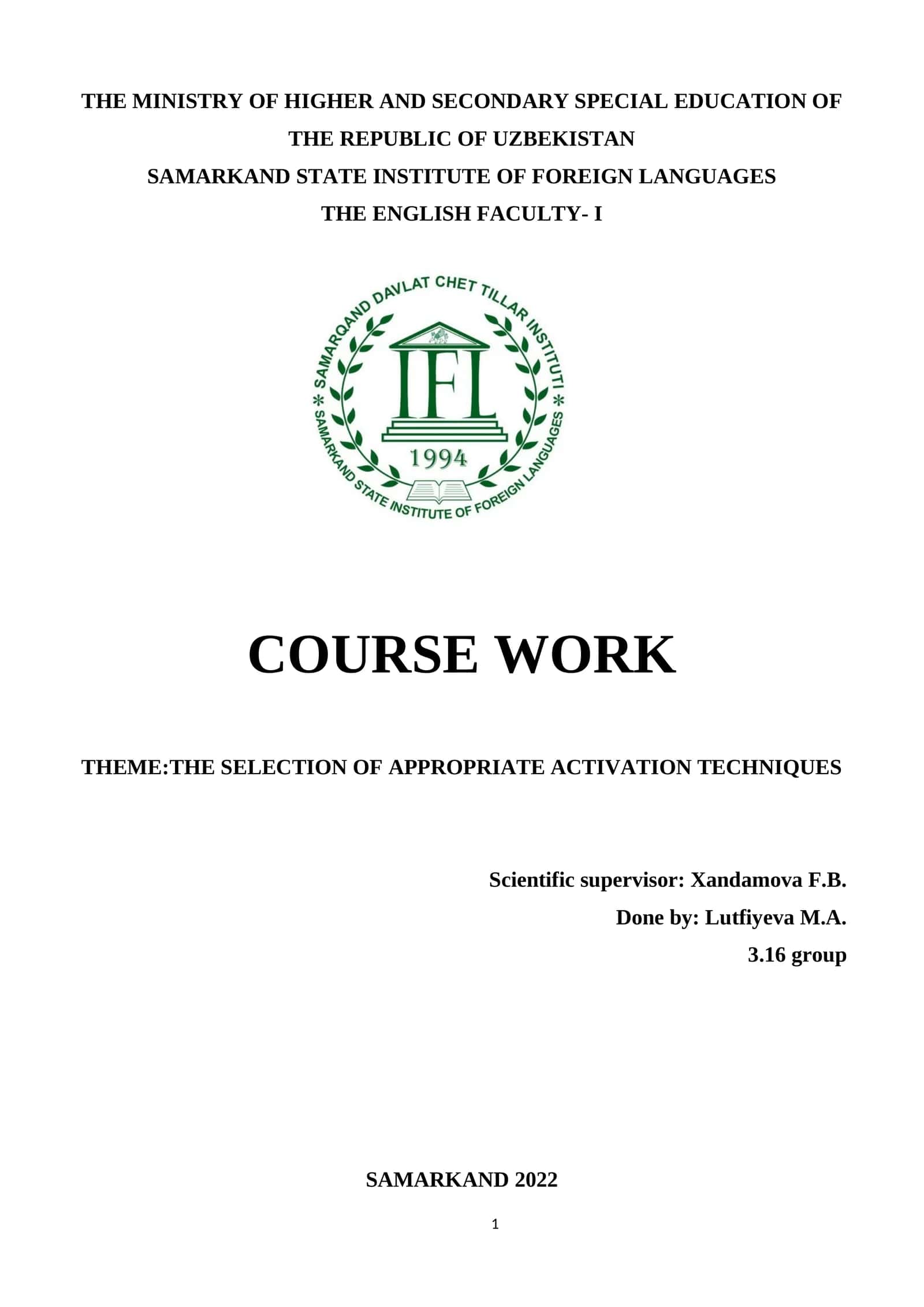 COURSE WORK: THE SELECTION OF APPROPRIATE ACTIVATION TECHNIQUES 1