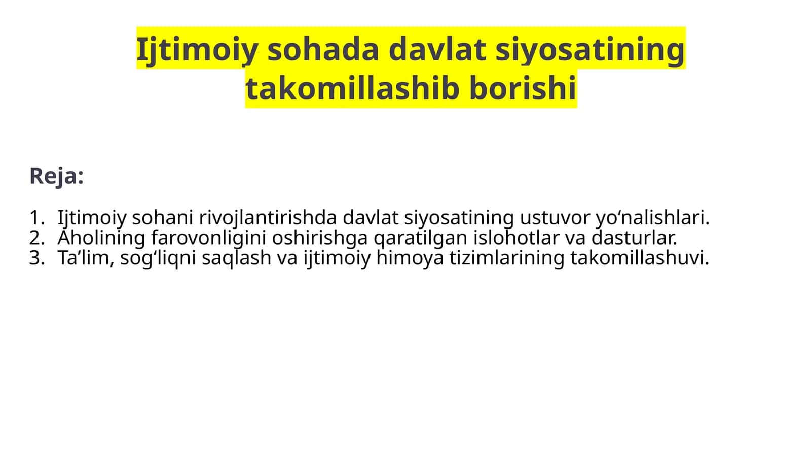 Ijtimoiy sohada davlat siyosatining takomillashib borishi 1