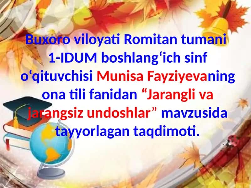 Jarangli va jarangsiz undoshlar ta'limi 1