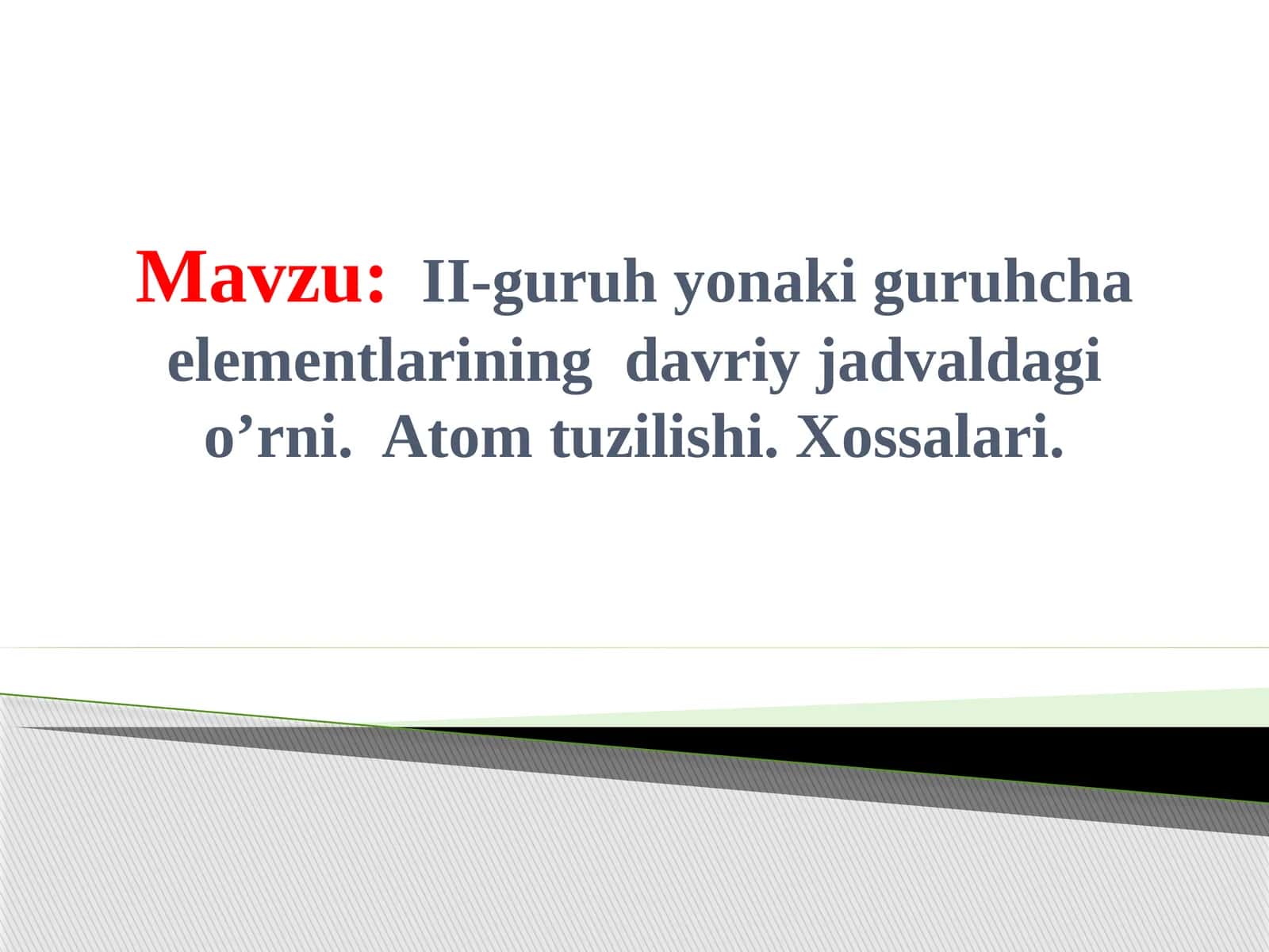 II-guruh yonaki guruhcha elementlarining davriy jadvaldagi o’rni. Atom tuzilishi. Xossalari. 1