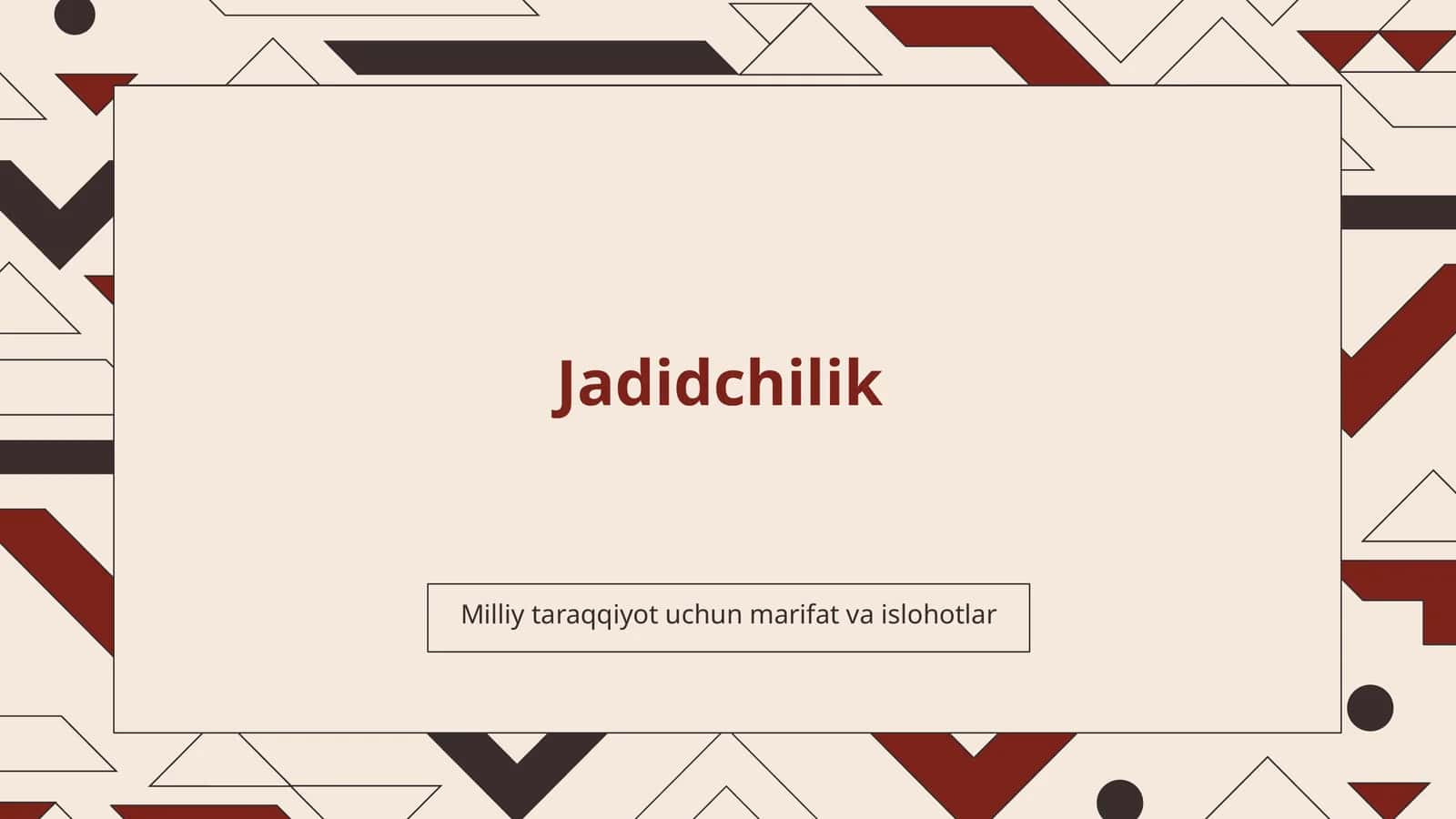 Jadidchilik va milliy taraqqiyot 1