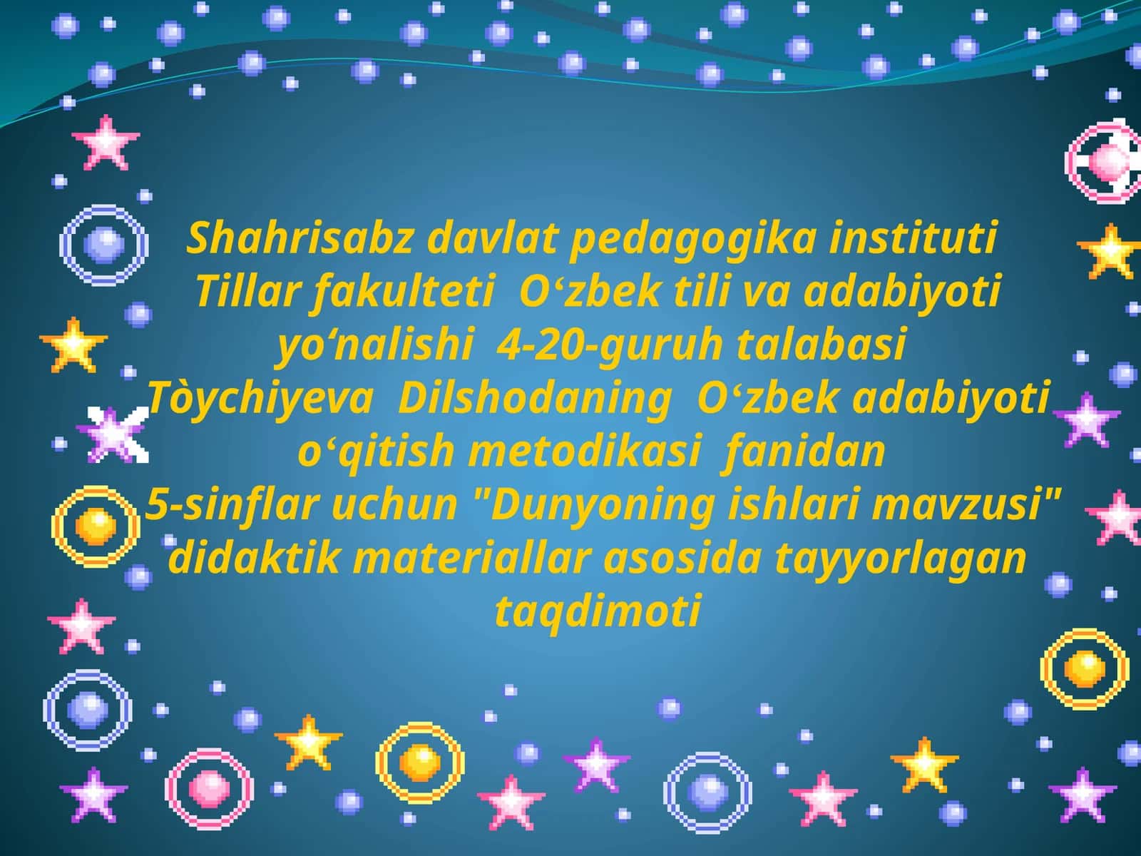 Dunyoning ishlar mavzusi 1