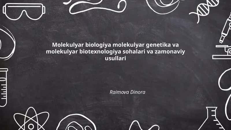 Molekulyar biologiya molekulyar genetika va molekulyar biotexnologiya 1