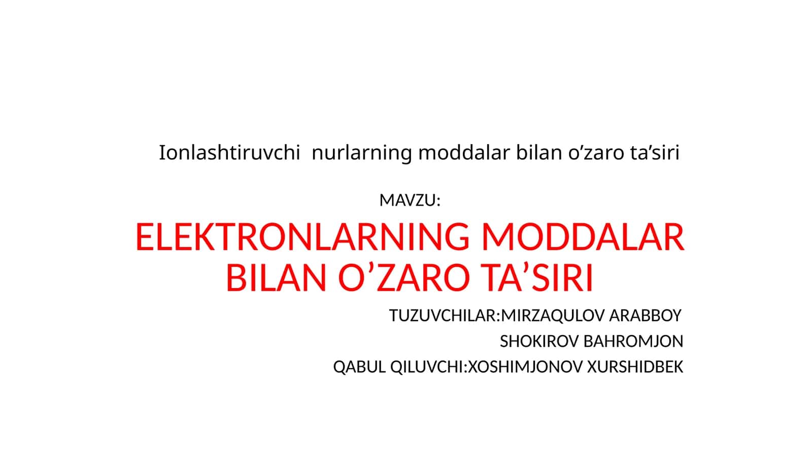 Elektronlarning modda bilan o'zaro ta'siri 1