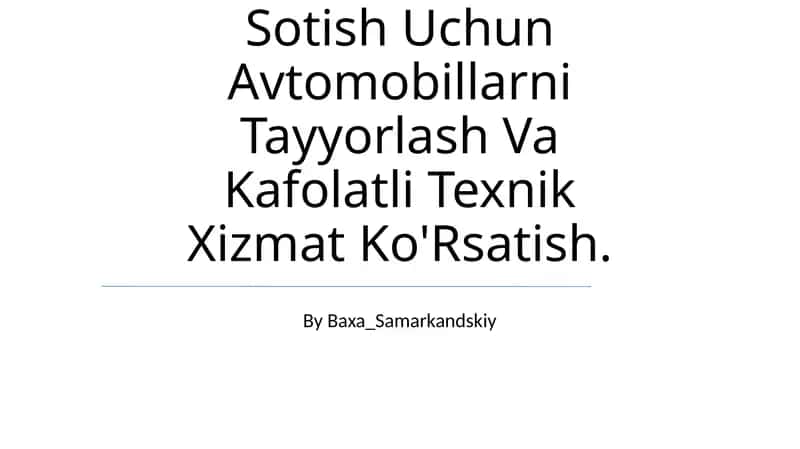 Sotish Uchun Avtomobillarni Tayyorlash Va Kafolatli Texnik Xizmat Ko'Rsatish 1