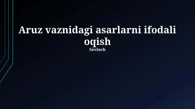 Aruz vaznidagi asarlarni ifodali oqish 1