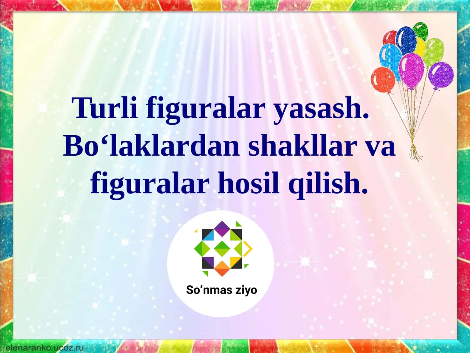 Turli figuralar yasash. Bo‘laklardan shakllar va figuralar hosil qilish. 1