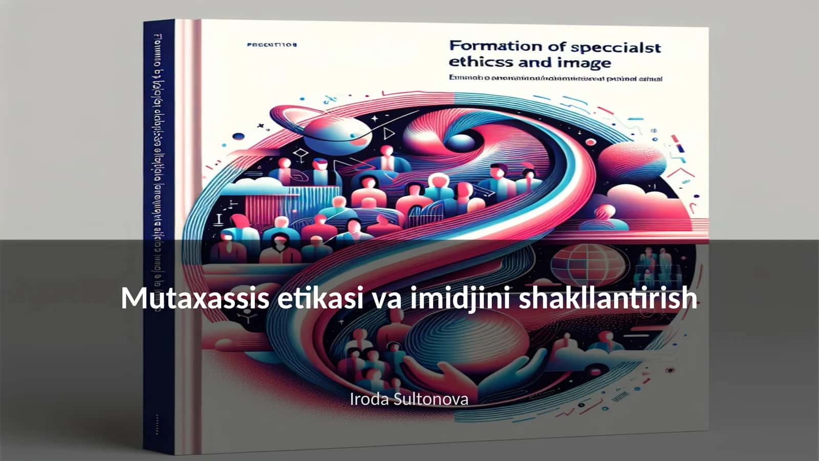 Mutaxassis etikasi va imidjini shakllantirish 1