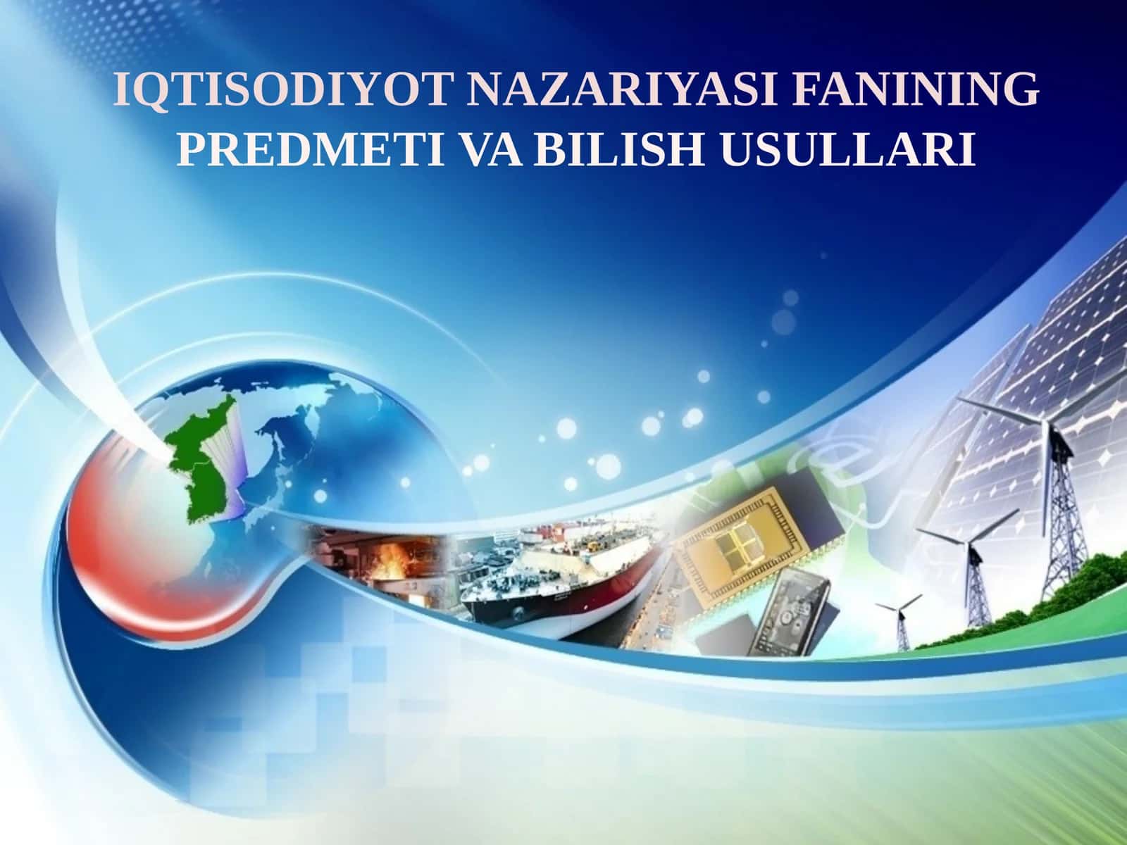 IQTISODIYOT NAZARIYASI FANININGPREDMETI VA BILISH USULLARI 1