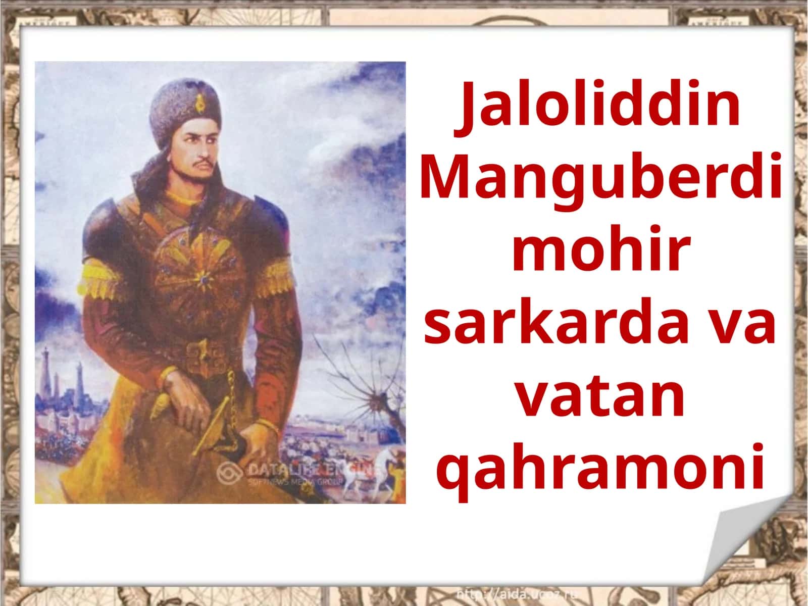 Jaloliddin Manguberdi Mohir sarkar Davlat Vatan qahramoni 1