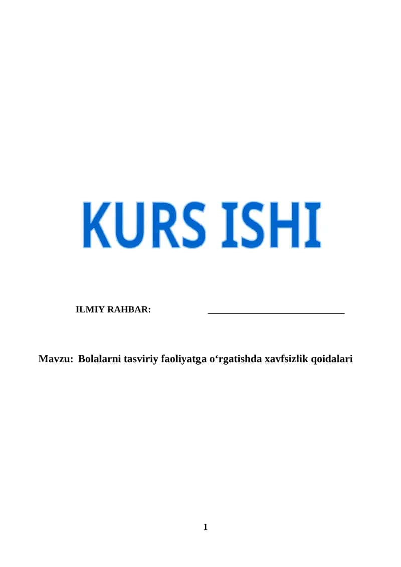 Bolalarni tasviriy faoliyatga oʻrgatishda xavfsizlik qoidalari (KURS ISHI) 1