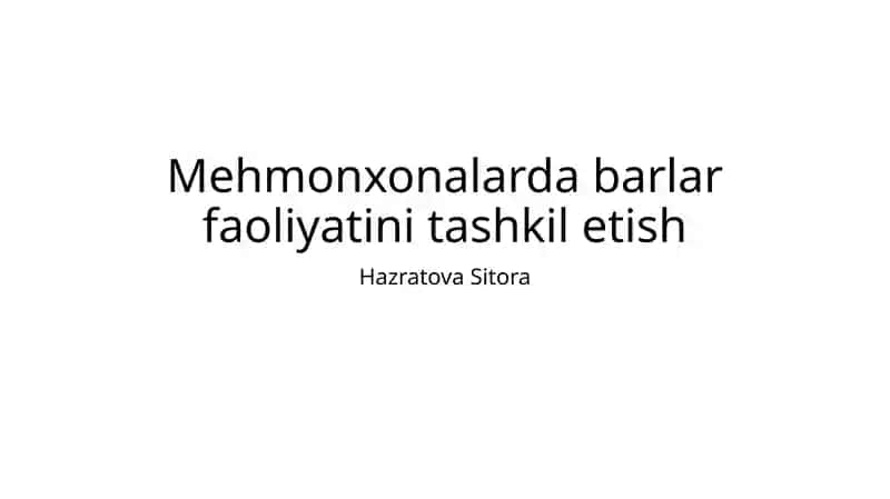 Mehmonxonalarda barlar faoliyatini tashkil etish