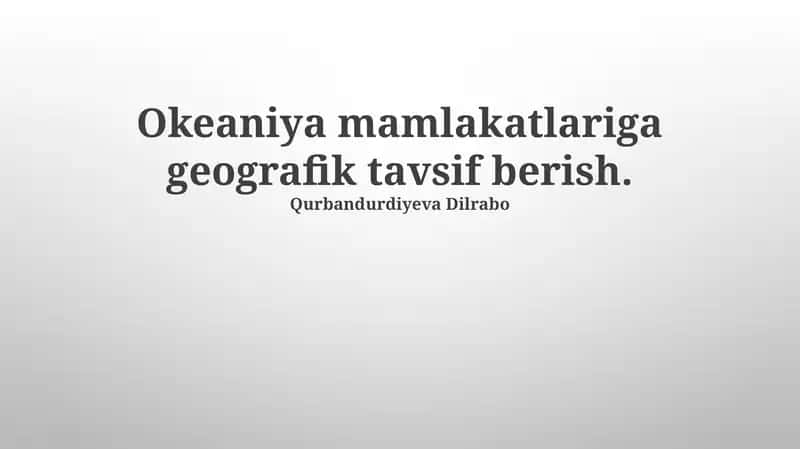 Okeaniya mamlakatlariga geografik tavsif berish. 1