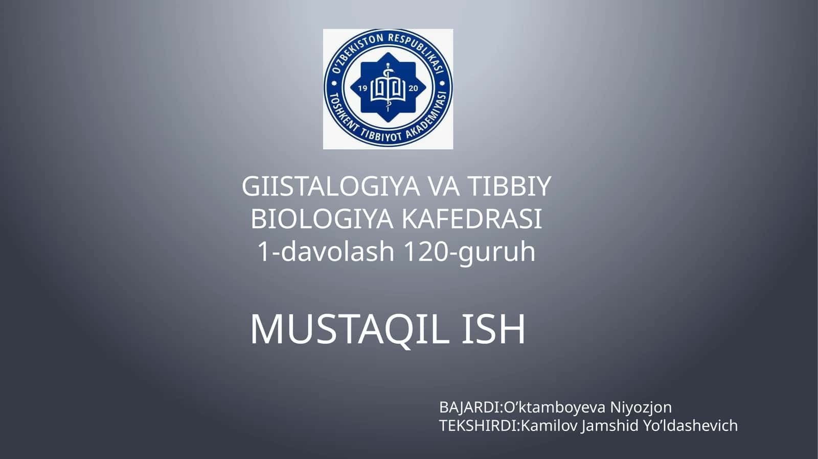 GIISTALOGIYA VA TIBBIY BIOLOGIYA KAFEDRASI 1