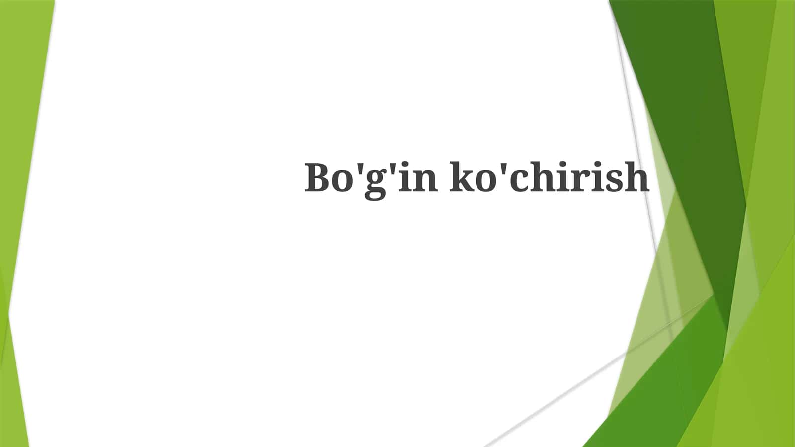 Bo'g'inko'chirish 1