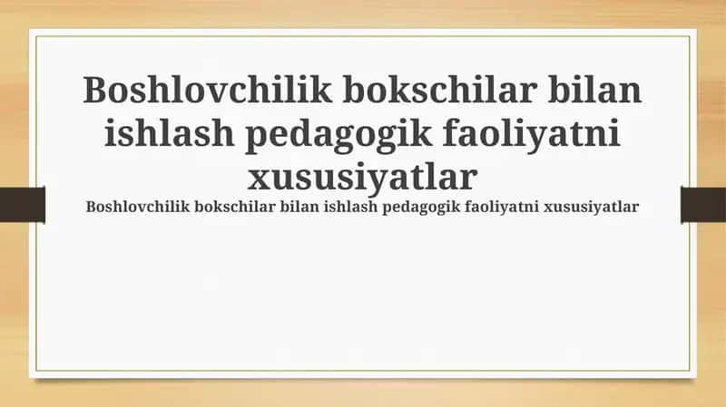 Boshlovchilik bokschilar bilan ishlash pedagogik faoliyatni xususiyatlar 1