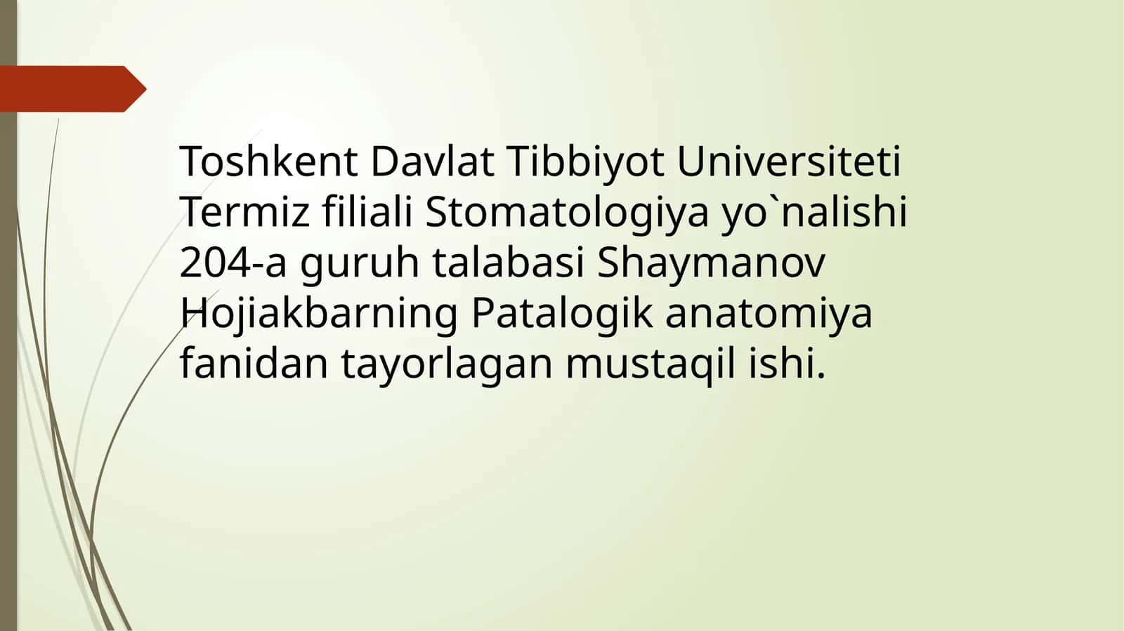 Patalogikanatomiya fanidan tayyorlagan mustaqil ishi 1