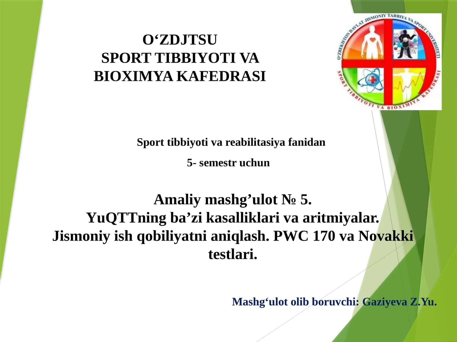 Amaliymashg’ulot № 5. YuQTTning ba’zi kasalliklari va aritmiyalar. Jismoniyishqobiliyatnianiqlash. PWC 170vaNovakkitestlari 1